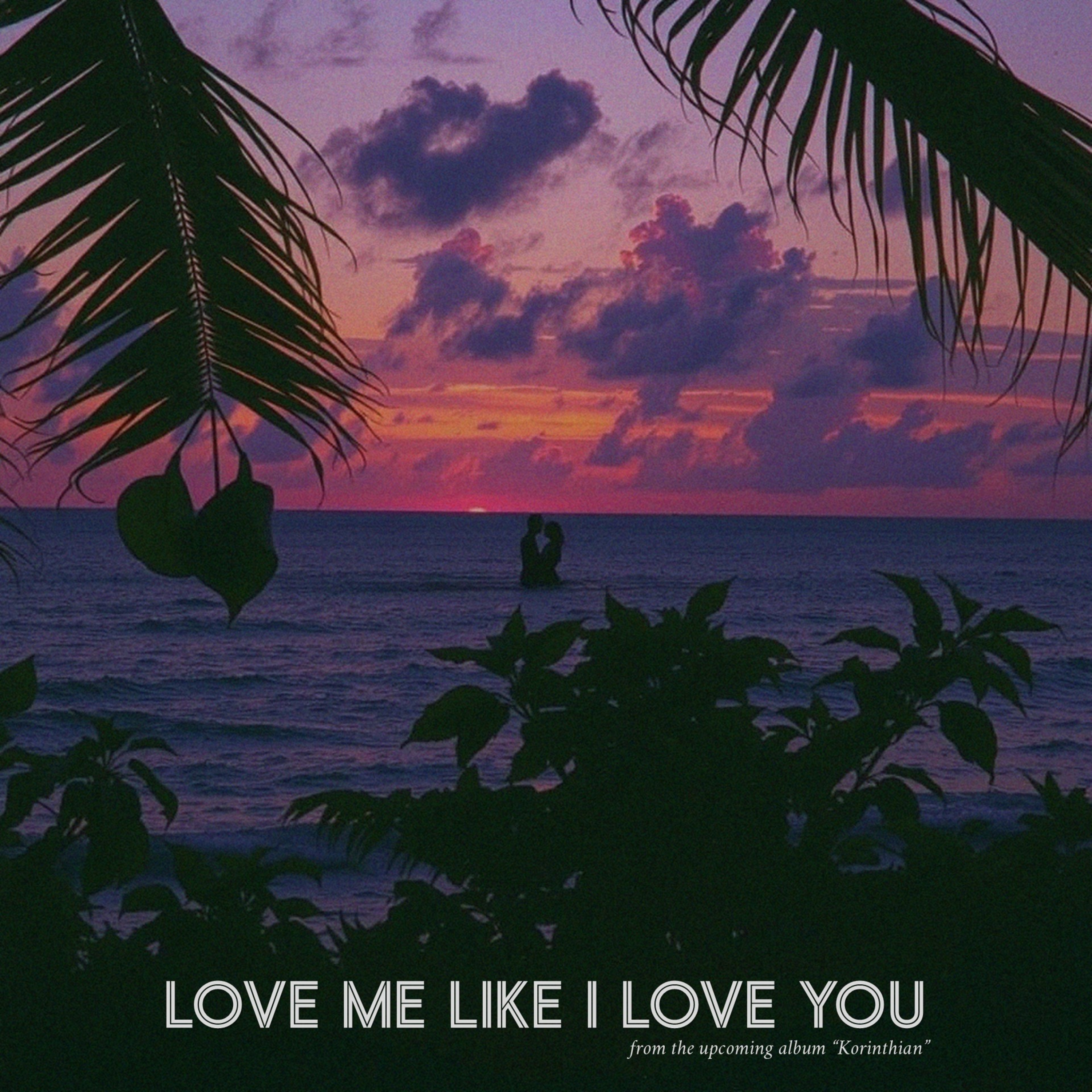 Love Me Like I Love You